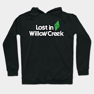 Lost in Willow Creek Hoodie